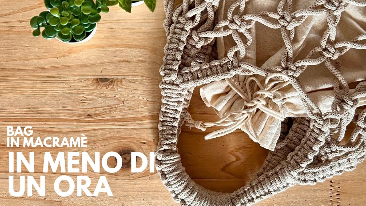 Bag macrame in meno di un ora #macramebag #macrametutorial