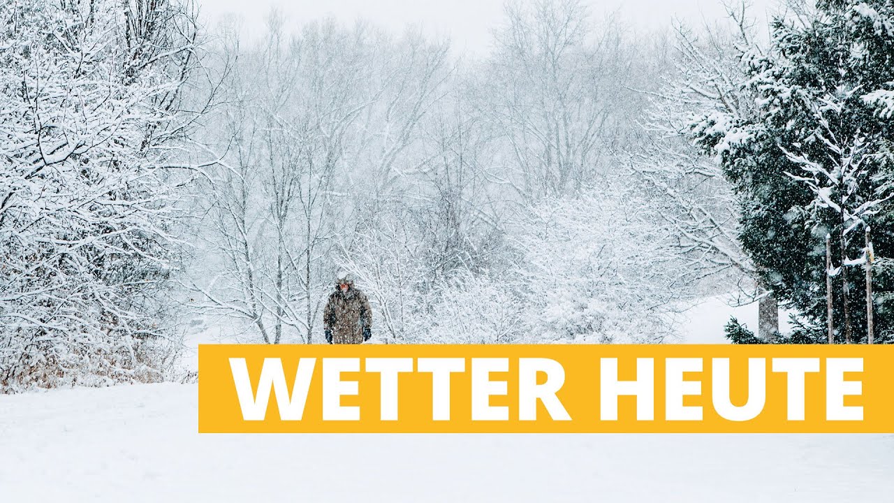 Wetter heute: Kräftige Schneefälle und winterliche Kälte