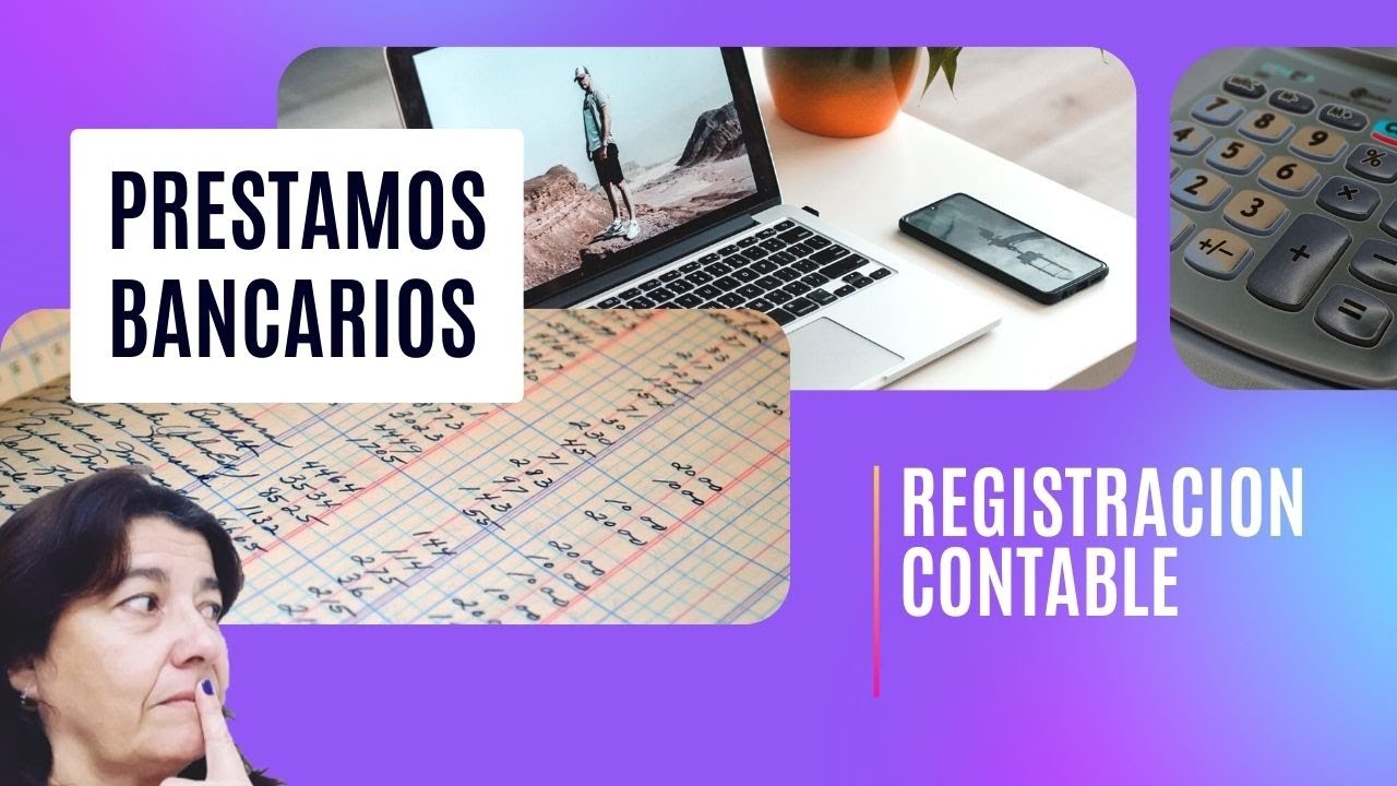 PRESTAMOS Bancarios con INTERESES - Asientos contables - Sistema Francés