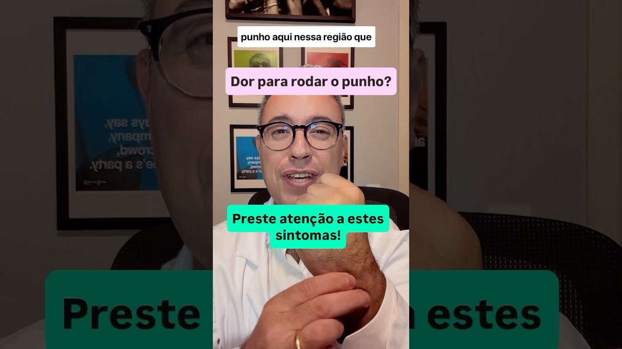 Dor para rodar o punho? Preste atenção nesses sintomas!