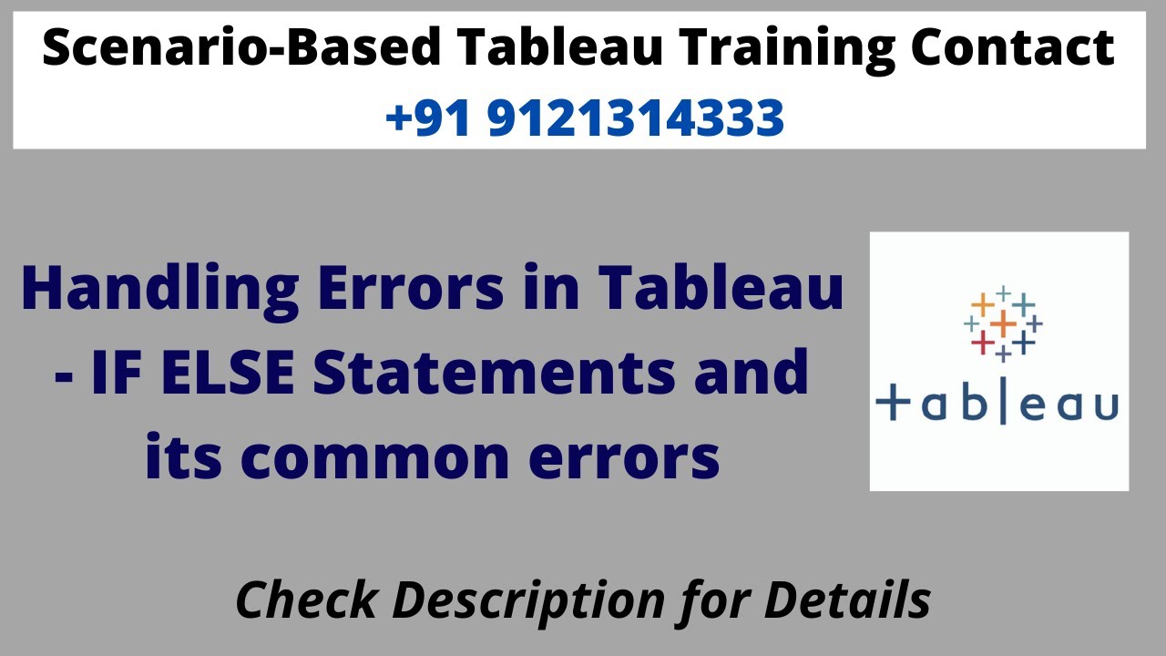 Handling Errors in Tableau - IF  ELSE Statements and its common errors