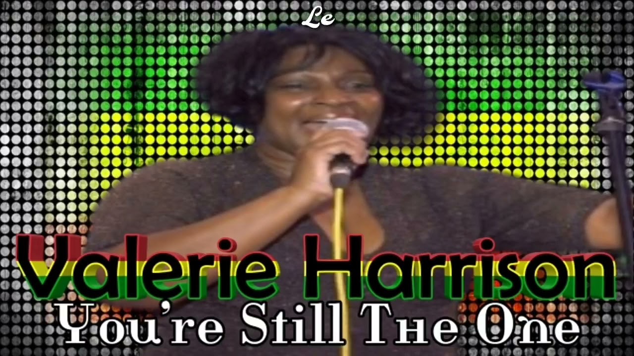 VALERIE HARRISON - YOU´RE STILL THE ONE LEGENDA BY PAULO ROBERTO ROOTS