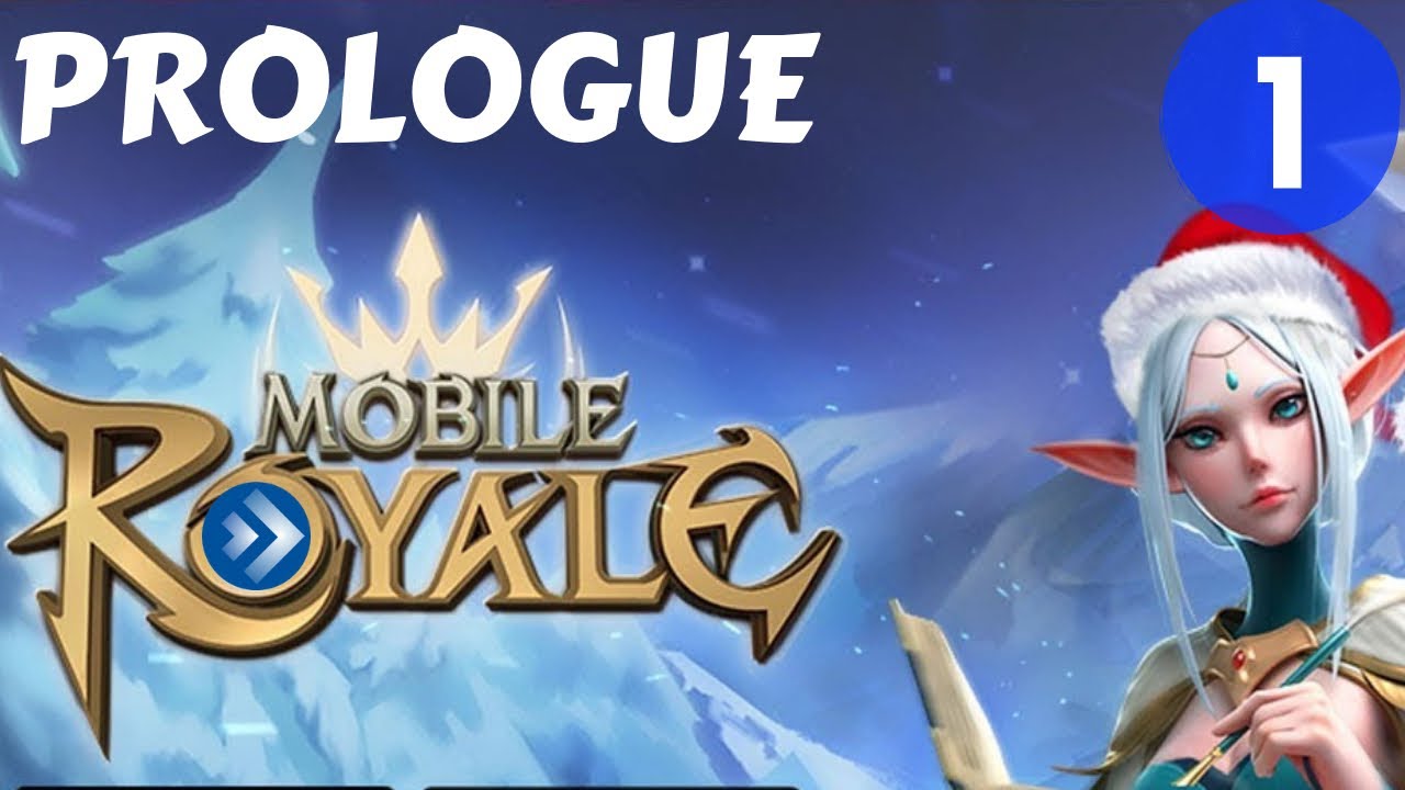 Mobile Royale Campaign 1 Gameplay Walkthrough Tutorial MMORPG IGG Game Trailer 2019