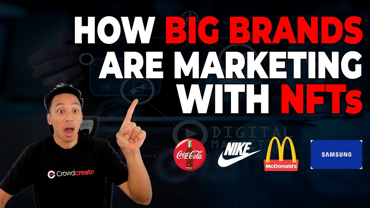 How Big Brands are Using NFTs for Marketing