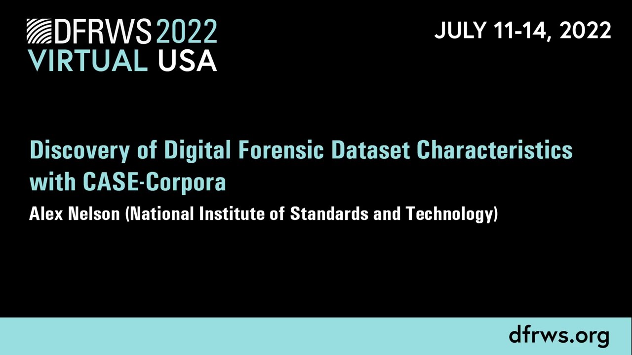 Discovery of digital forensic dataset characteristics with CASE-Corpora - DFRWS USA 2022