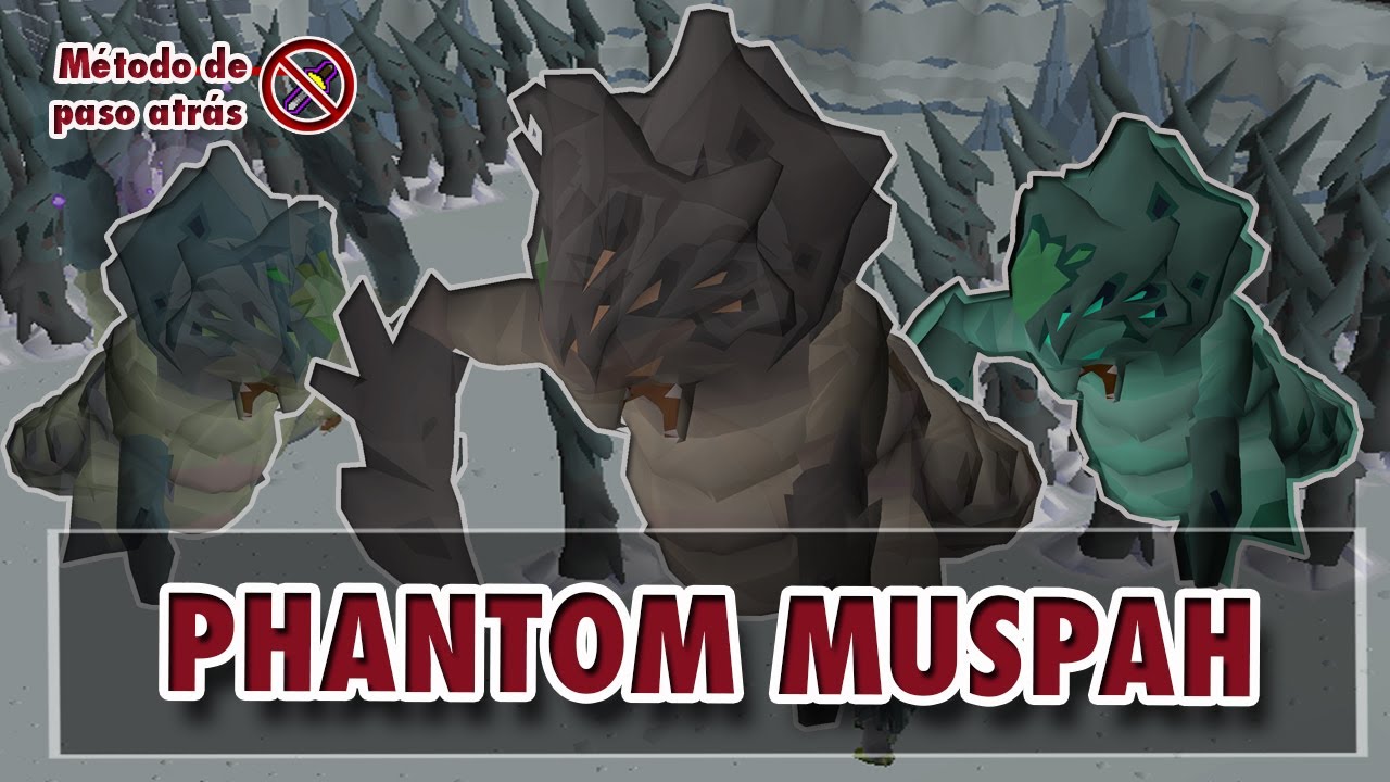 [OSRS] Guia basica de Phantom Muspah - Método step back (ESPAÑOL)