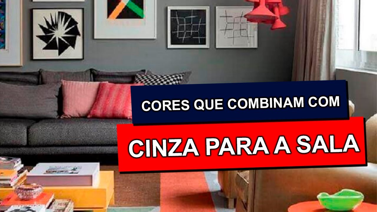 CORES QUE COMBINAM COM CINZA PARA SALA: Melhores dicas!