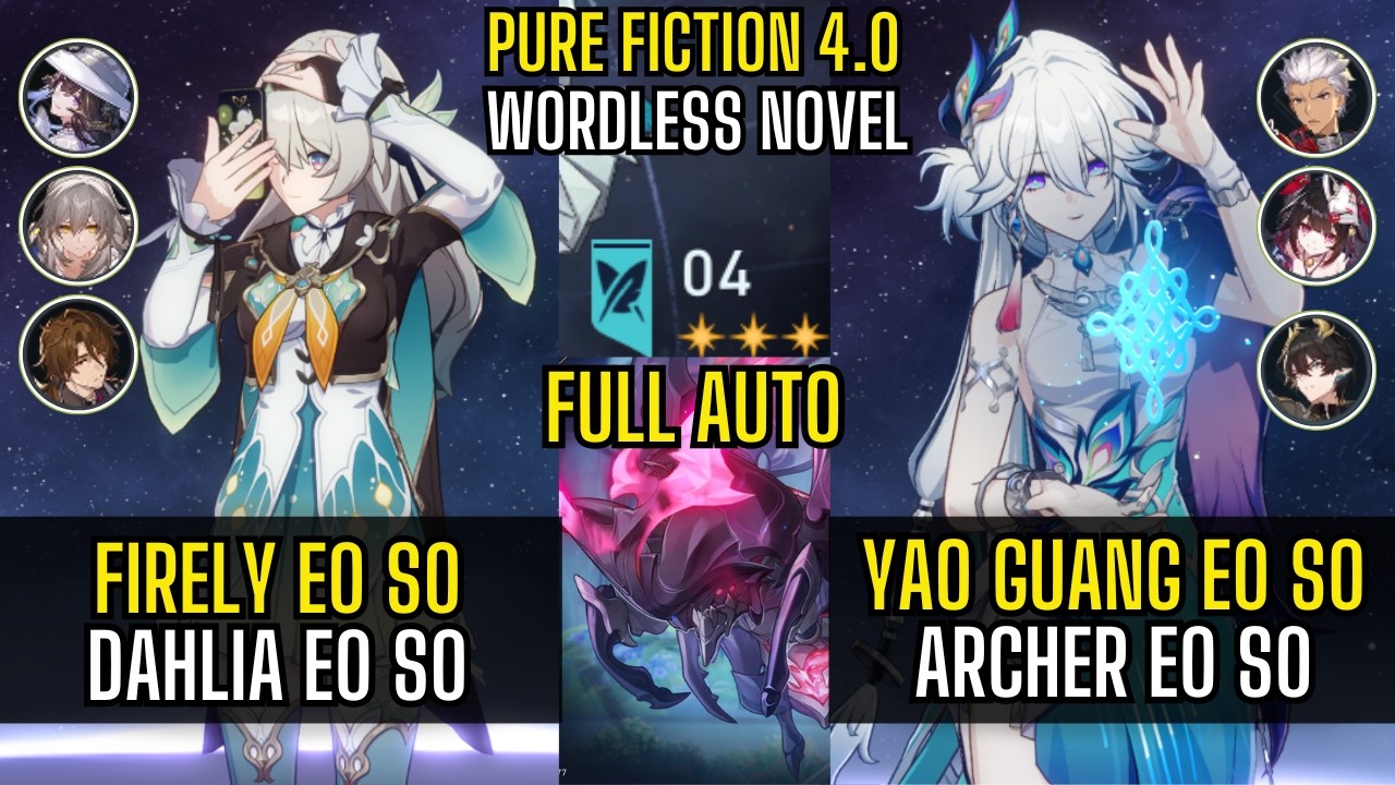 [ Full Auto ] Firefly E0 S0 & Yao Guang E0 S0 | New Pure Fiction Honkai Star Rail 4.0