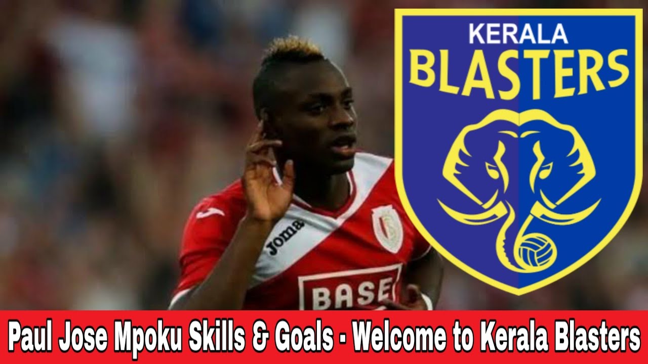 Paul Jose Mpoku Skills, Goals and Highlights - Welcome To Kerala Blasters 💥 KBFC ISL New Foreigner