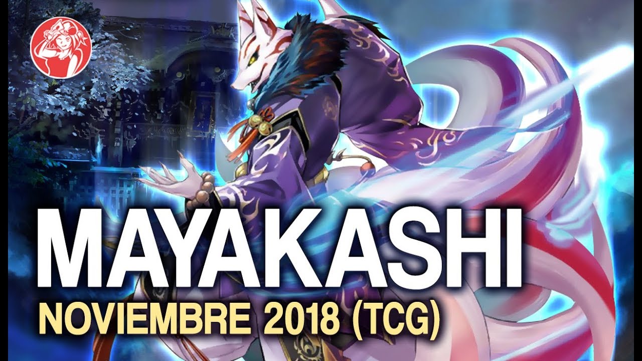 Mayakashi Deck (November 2018 / Noviembre) + Análisis 📈 | Hidden Summoners