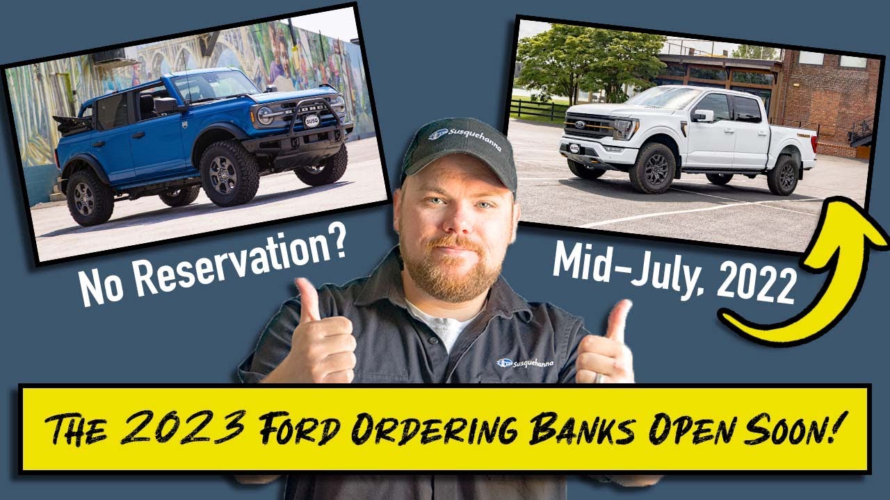 Ford News & Rumors June 2022 | The 2023 Ordering Banks Open Soon!