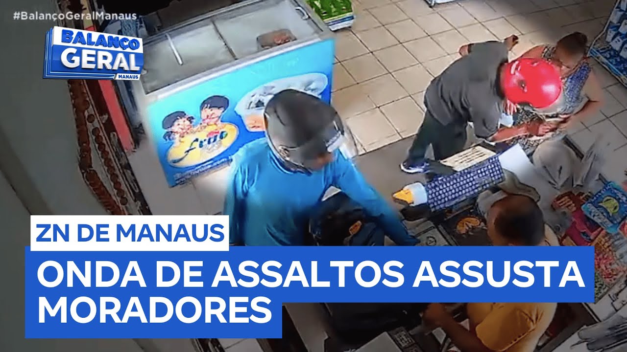Câmeras de segurança registram ondas de assaltos na zona norte Manaus (AM)