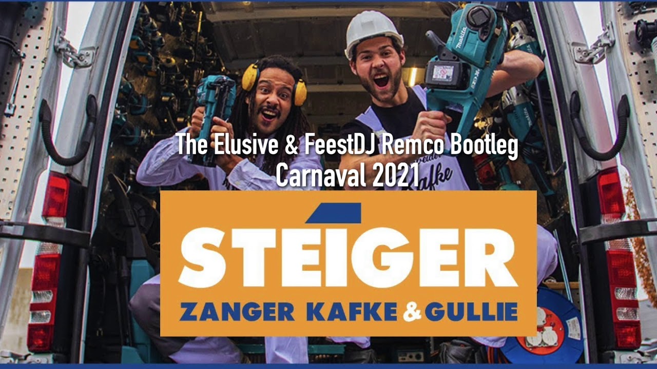 Zanger Kafke & Gullie   Steiger The Elusive & FeestDJ Remco Carnaval 2021 Bootleg
