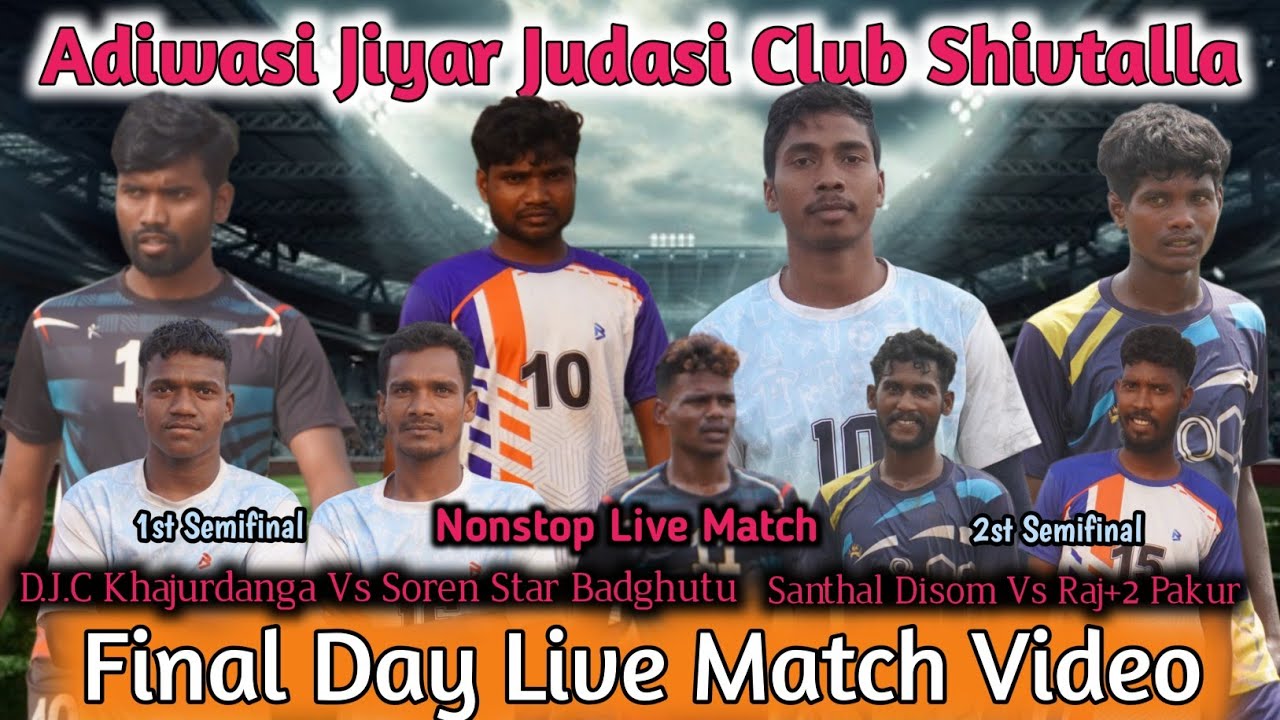 लाइव मैच 🔴 सेमीफाइनल 🔥Soren Star badghutu vs Dobo Johar Khijurdanga 🔥Jiyar Judasi Club Shivtalla 