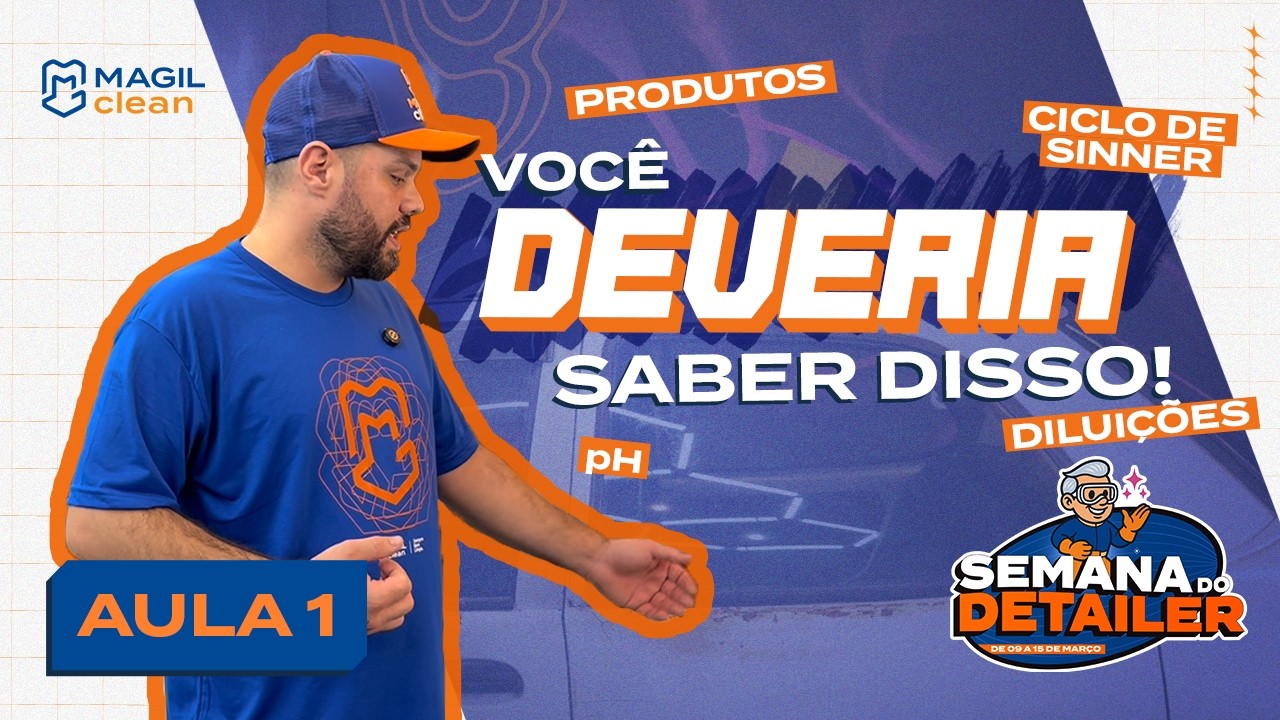 AULA 01 | PRIMEIROS PASSOS PARA INICIAR NA ESTÉTICA AUTOMOTIVA - SEMANA DO DETAILER