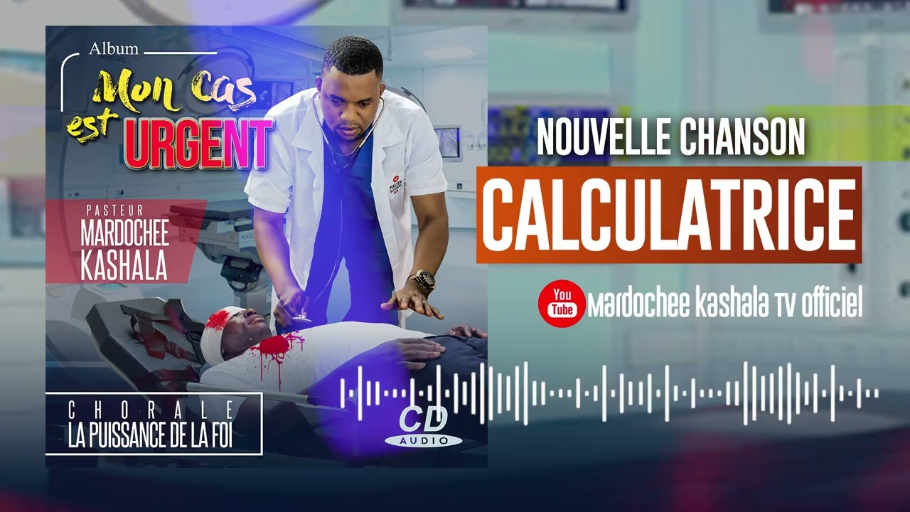NOUVELLE CHANSON CALCULATRICE AVEC PUISSANCE DE LA FOI