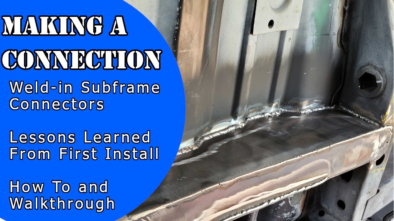 Making A Connection | Weld-in Subframe and Torque Boxes | How To & Lessons Learned | US Cartool