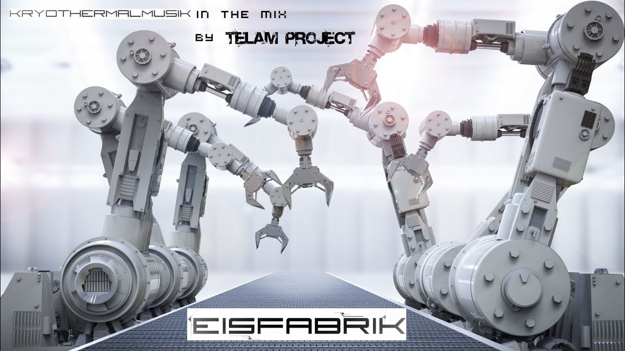 Eisfabrik - Kryothermalmusik In The Mix by TeLaM ProJecT (19'55'')