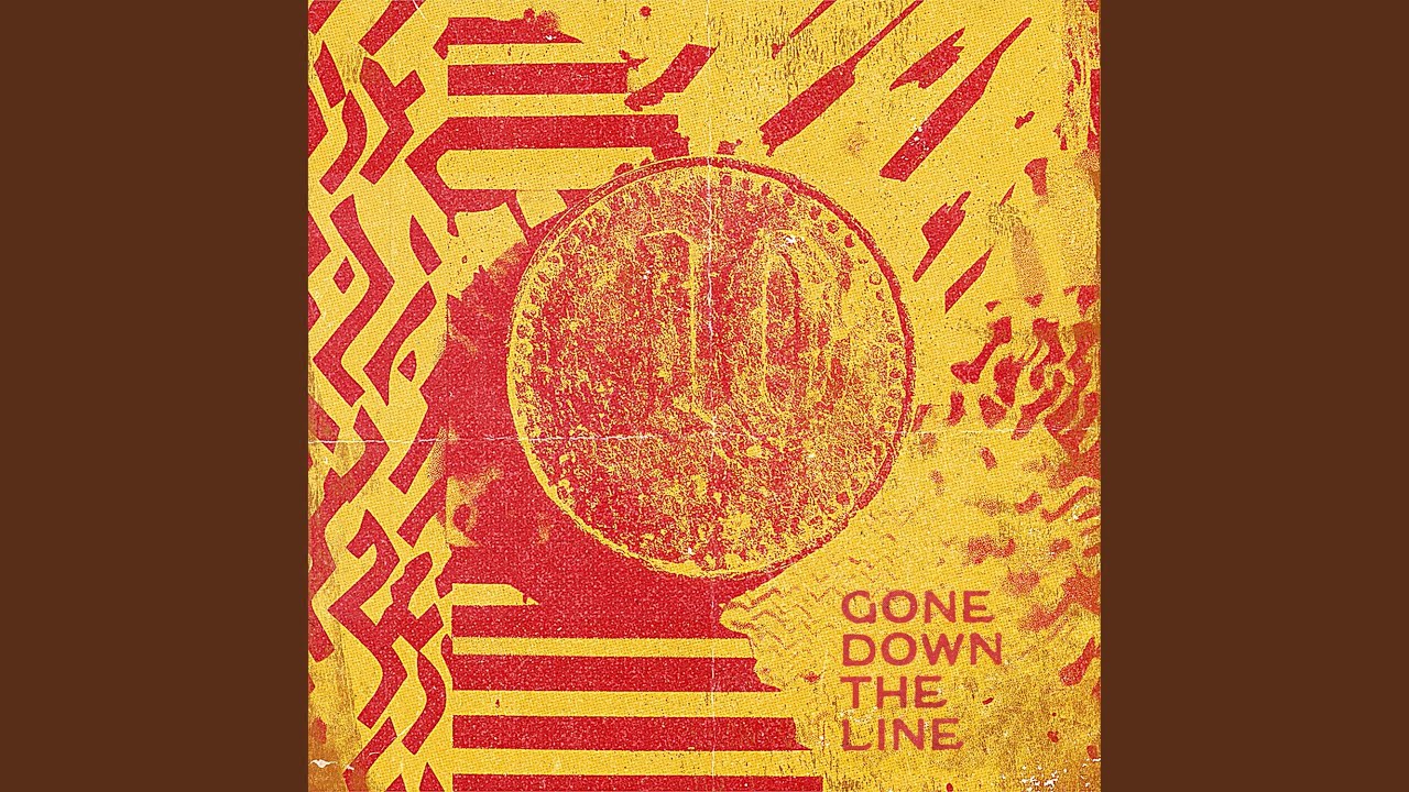 Gone Down the Line