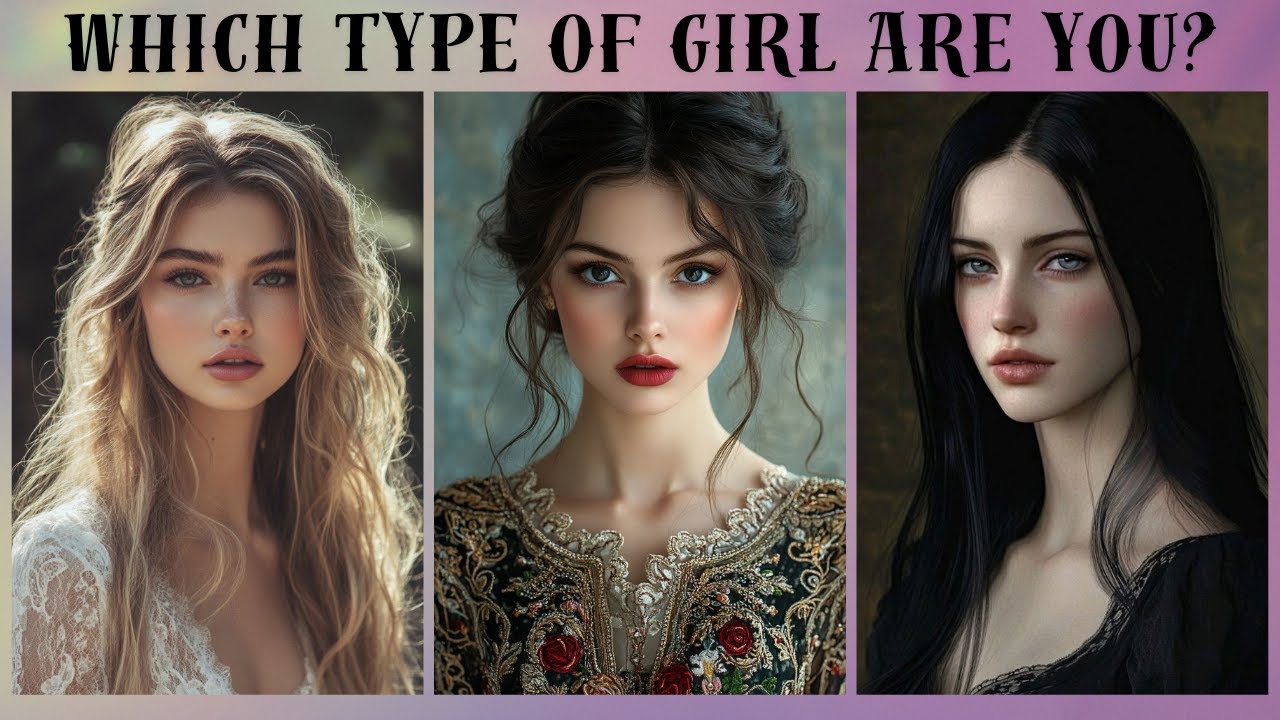 Which type of girl are you? | Pick One Personality Test