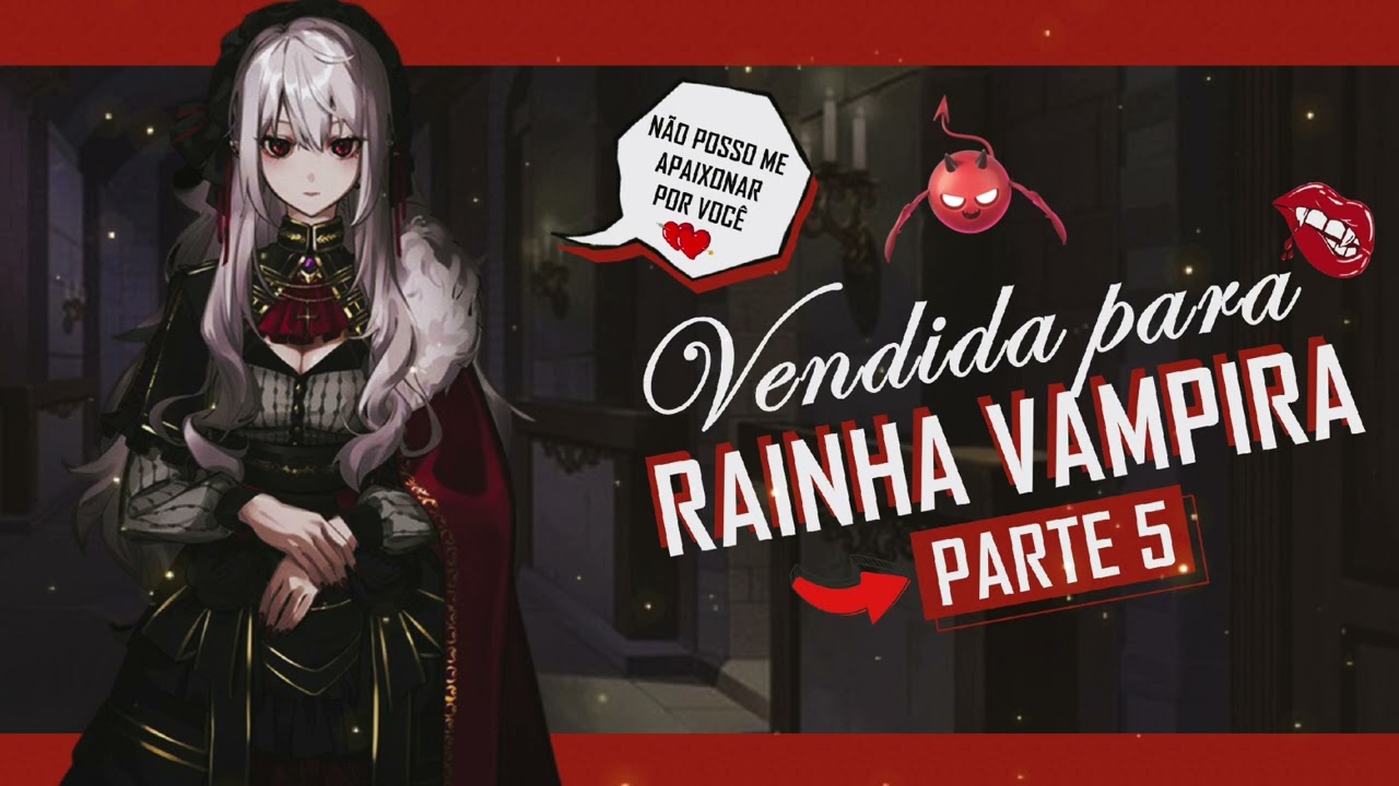 ASMR LÉSBICO | VENDIDA PARA RAINHA VAMPIRA - PRIMEIRO BEIJO