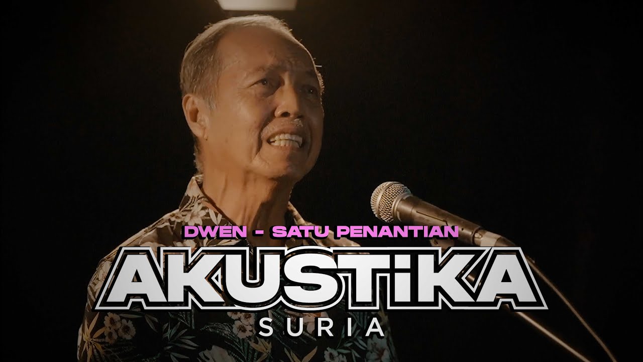 Dwen - Satu Penantian (LIVE) #AkustikaSuria