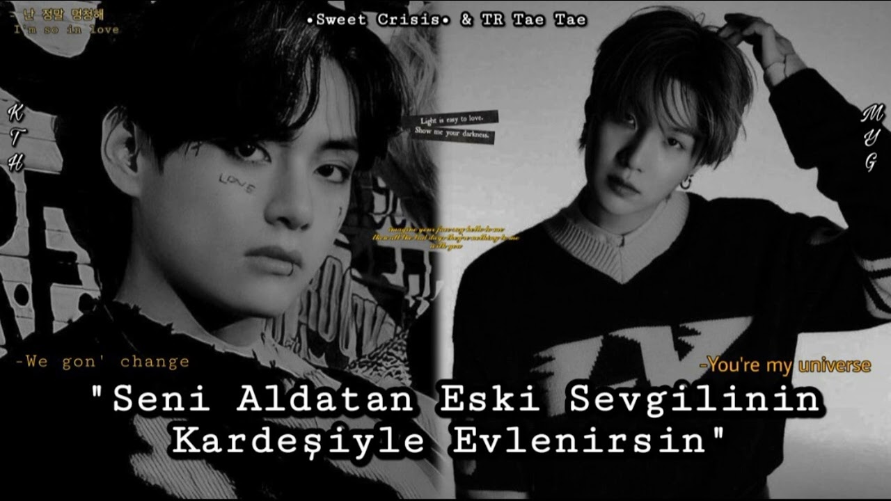 TaeHyung İle Hayal Et " Seni Aldatan Eski Sevgilinin Kardeşiyle Evlenirsin " |OneShot| 