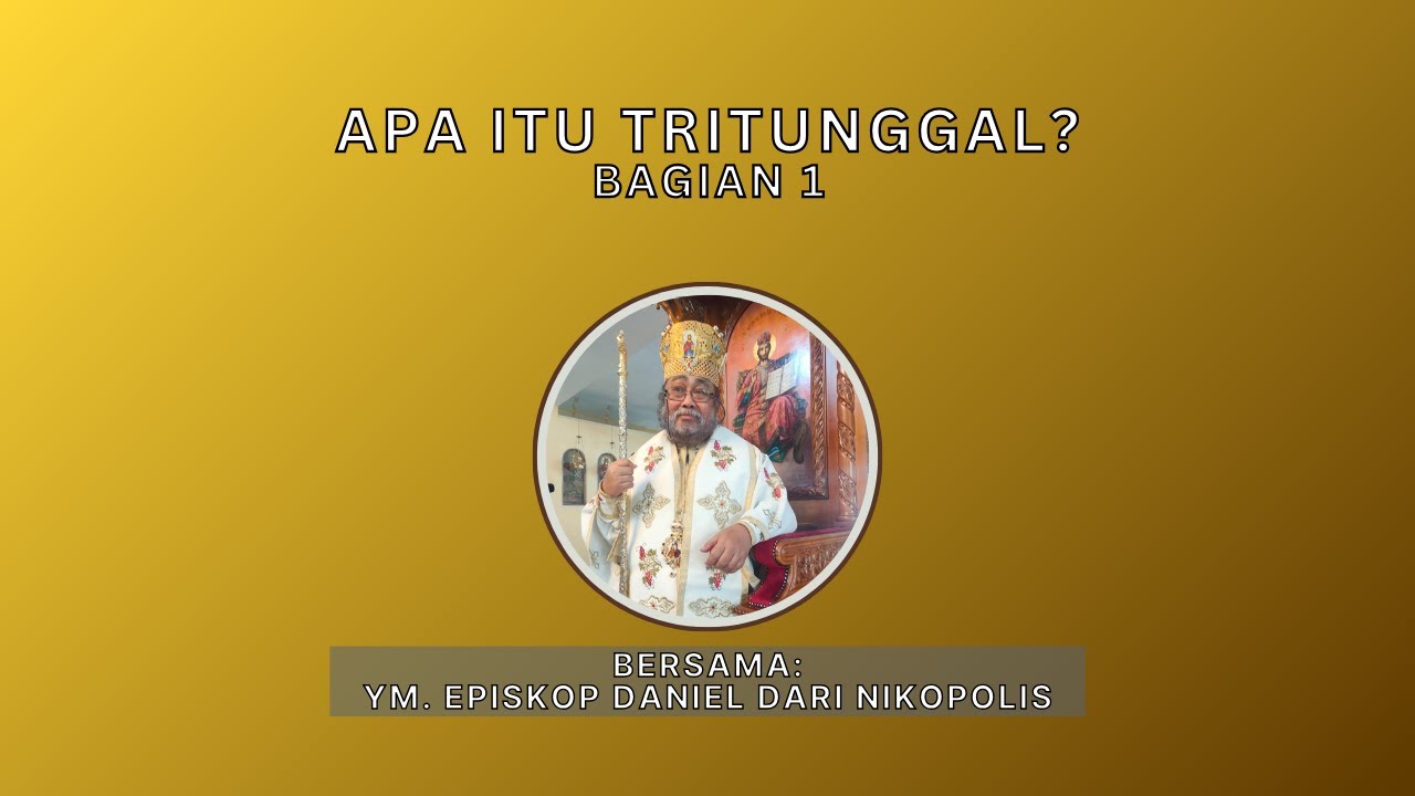 Apa Itu Tritunggal? | Bagian 1