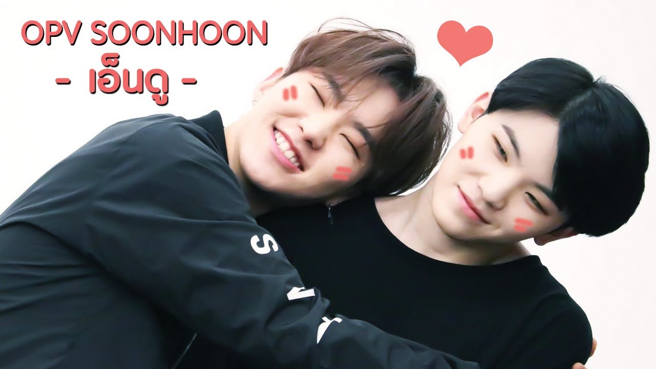 OPV  SoonHoon - เอ็นดู  #ซุนฮุน #SoonHoon