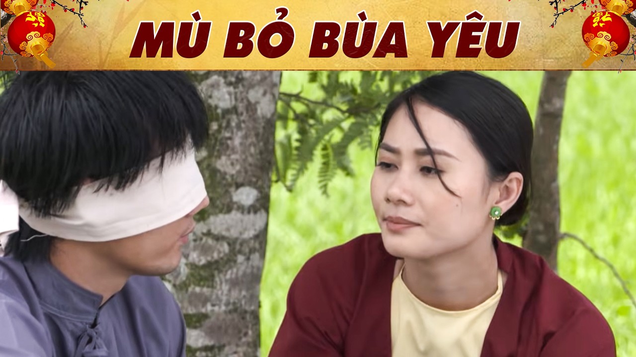 MÙ BỎ BÙA YÊU🔥PHIM CỔ TÍCH VIỆT NAM 2026🔥CỔ TÍCH VIỆT NAM🔥CỔ TÍCH HAY NHẤT🔥YÊU CỔ TÍCH🔥CỔ TÍCH