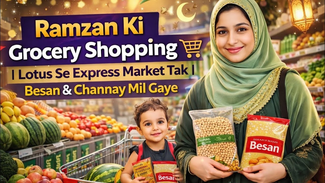 Ramzan Ki Grocery Shopping 🛒 | Lotus Se Express Market Tak | Besan & Channay Mil Gaye
