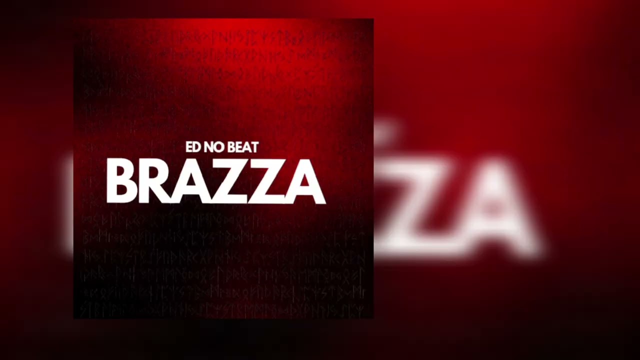 Brazza ( ProdBy Ed No Beat ) PoliArt Music