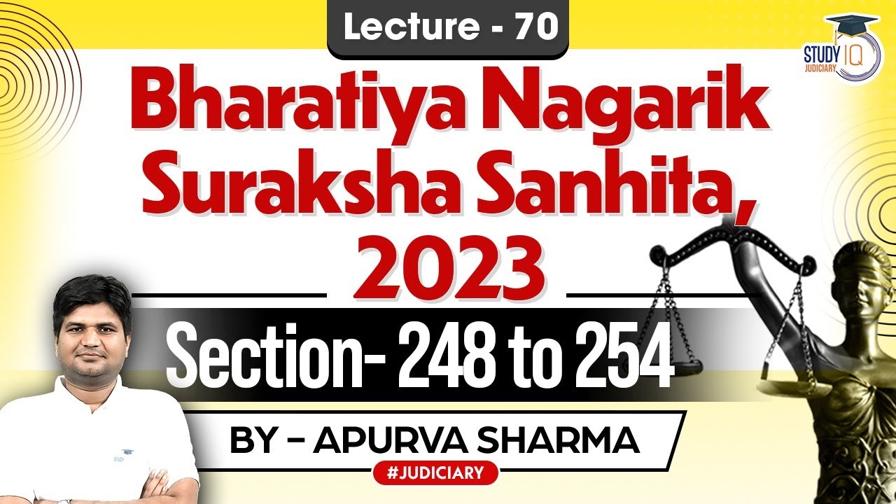 BNSS: Bhartiya Nagarik Suraksha Sanhita 2023 | Lec 70| Section 248- 254 | CrPC 1973 | By:- Apurva