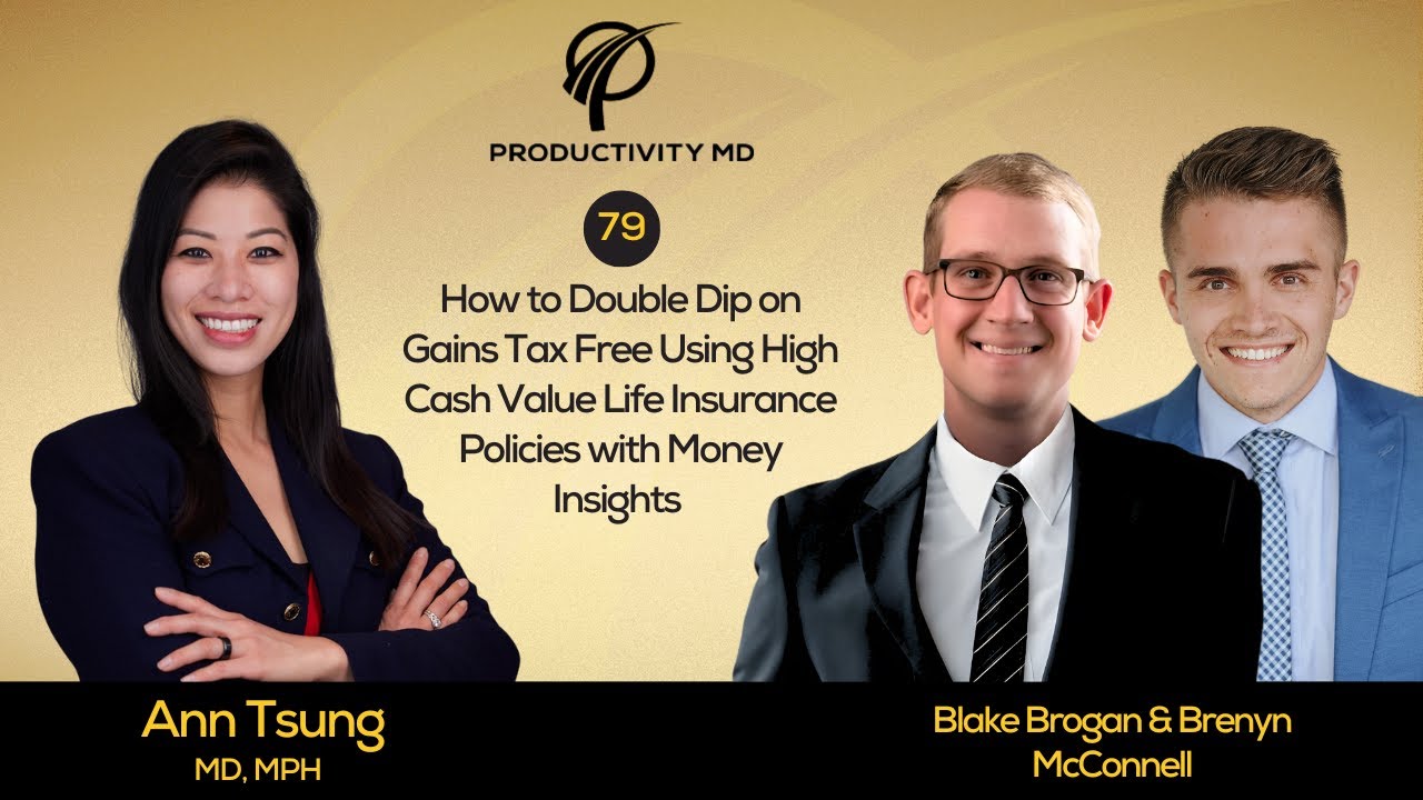 79 - How to Double Dip on Gains Tax-Free with High Cash Value Life Insurance | Money Insights