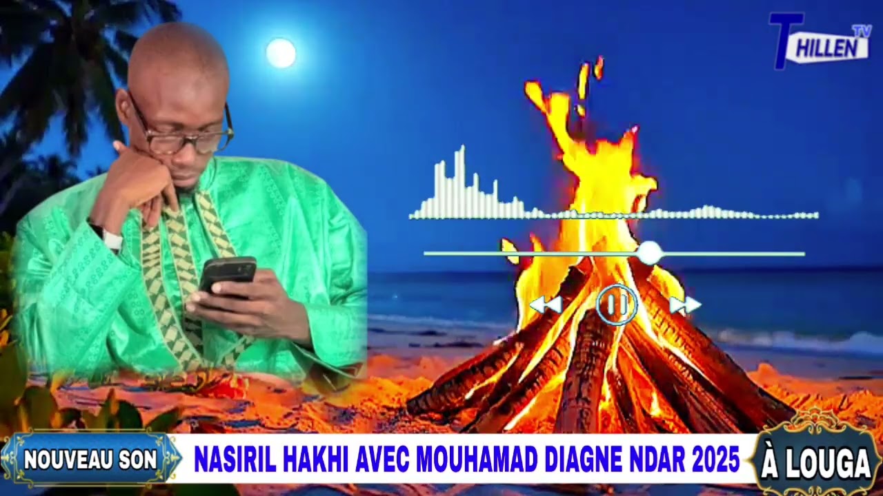 🔴NOUVEAU SON NASIRIL HAKHI AVEC MOUHAMAD DIAGNE NDAR À LOUGA @THILLENETV. 