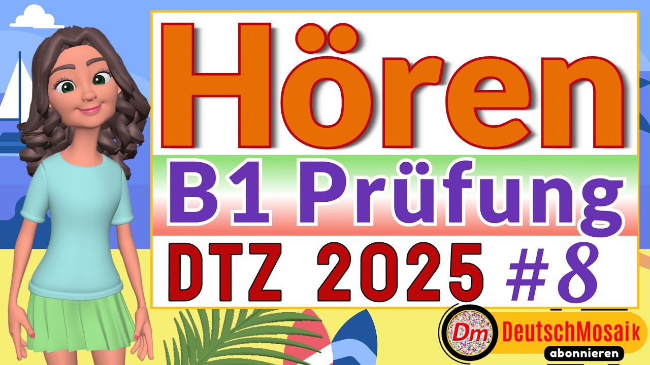 B1 Hören | Prüfung DTZ 2025 | Übung mit Lösungen