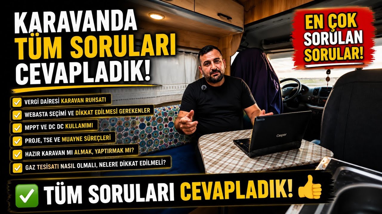 Karavan Hakkında Merak Edilen Her Şey | Baştan Sona Gerçek Deneyimler