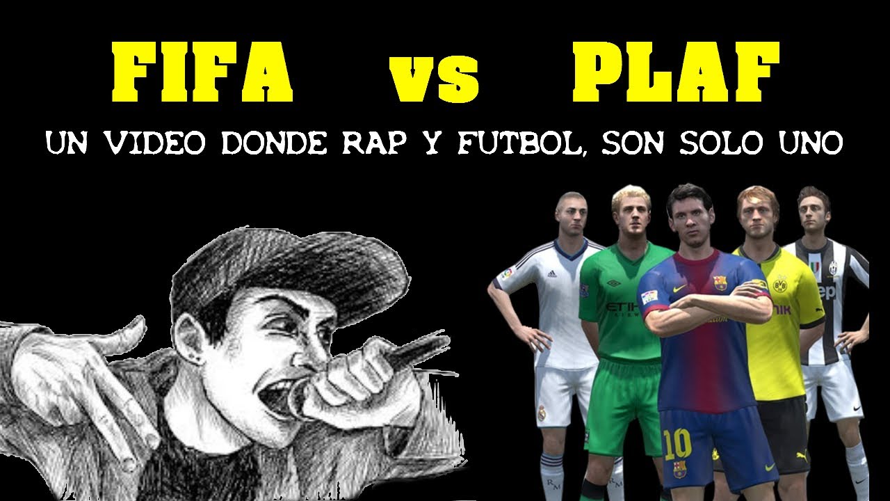 JOGA BONITO & FIFA - FUTBOL Y RAP @_Plaf_