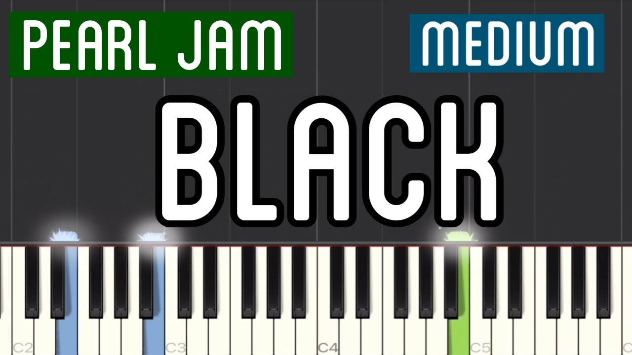 Pearl Jam - Black Piano Tutorial | Medium