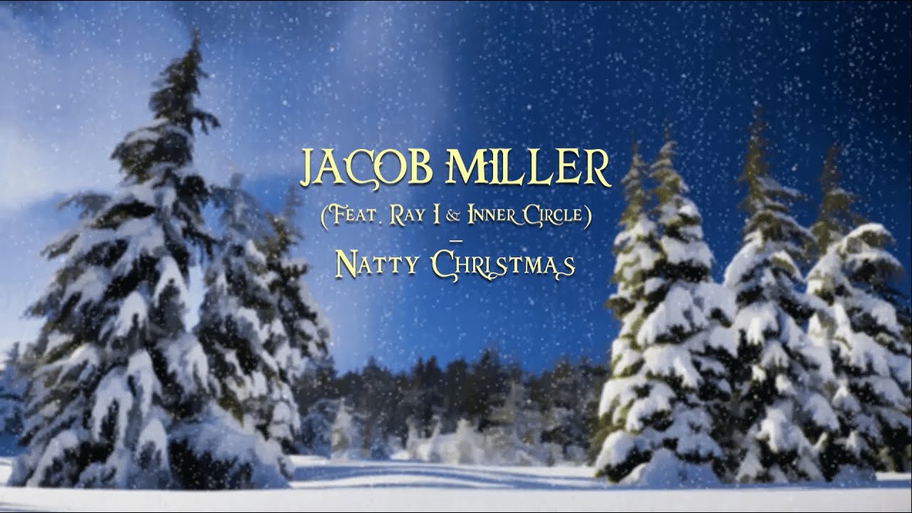Natty Christmas - Jacob Miller feat. Ray I & Inner Circle (LYRICS)