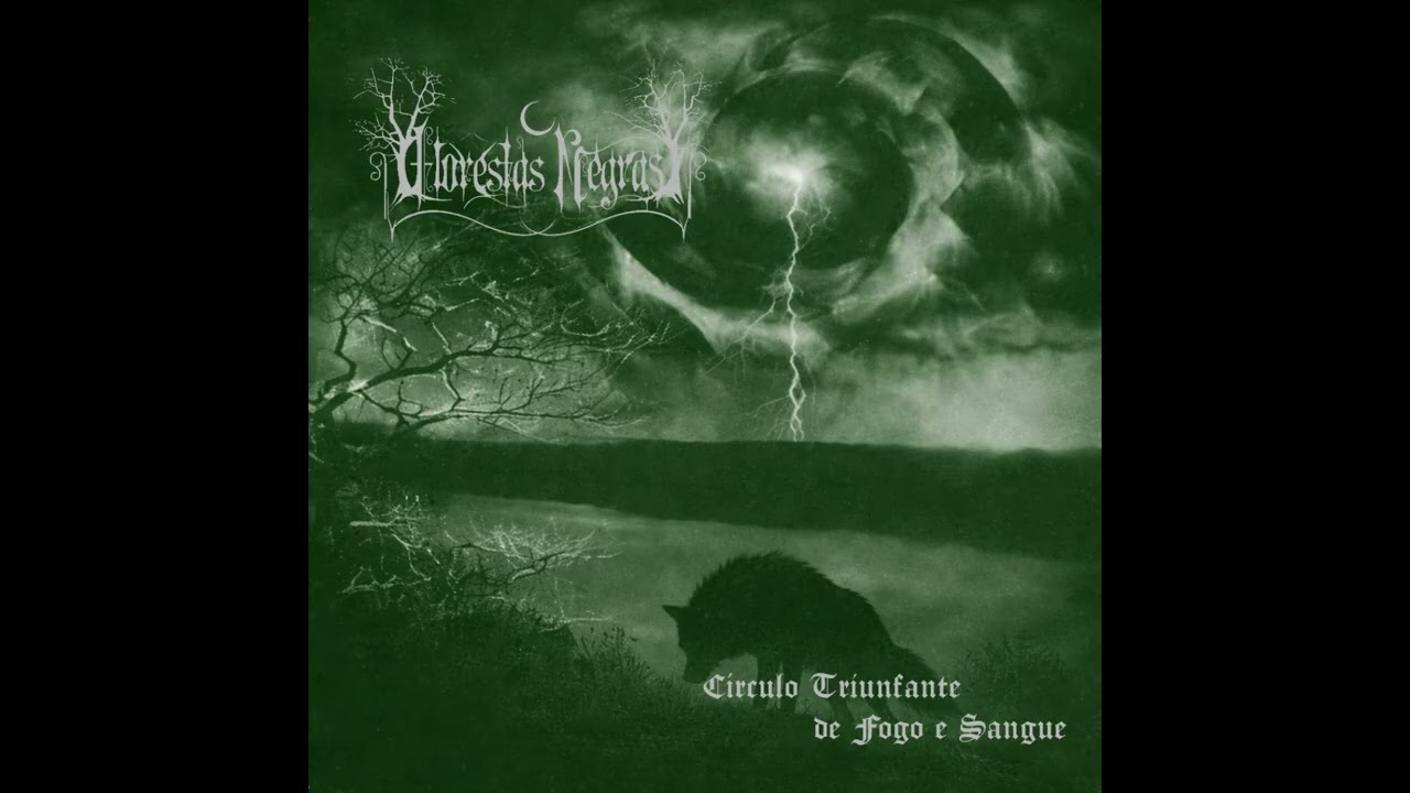 Florestas Negras - C&iacute;rculo Triunfante de Fogo e Sangue (Full Album)