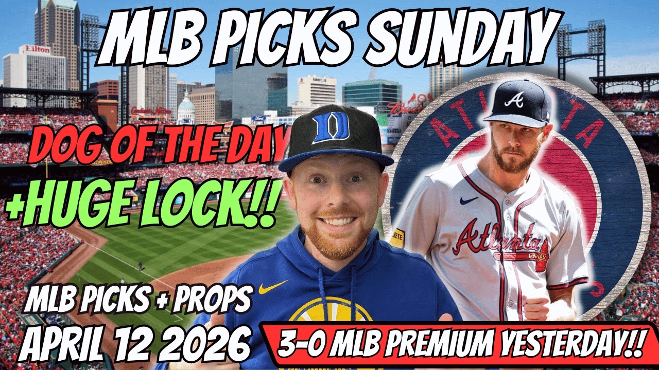 MLB Picks Today Sunday 4/12/2026 | Free MLB Best Bets, Player Props, and Predictions