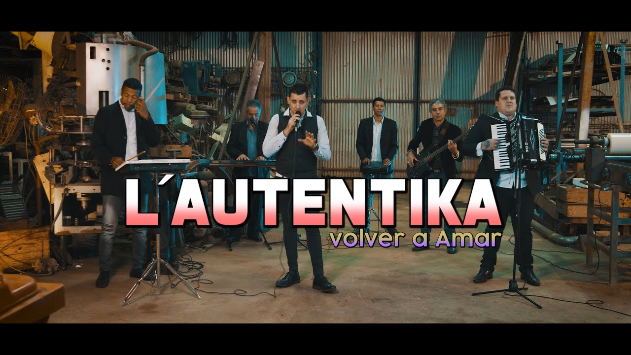 L´autentika - Volver a Amar (Cover)