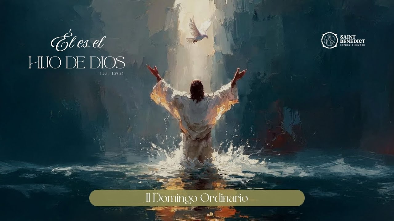 II Domingo del Tiempo Ordinario Ordinario - Misa en Español 12:00pm Párroco: Fr. Yonhatan Londoño