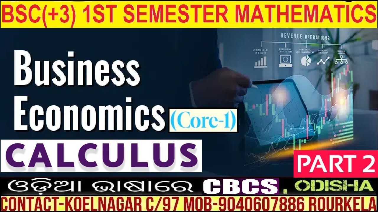 Business Economics|Calculus Mathematics in odia|BSC Math(H)|Core-1|1st semister|Unit-1|PART-2