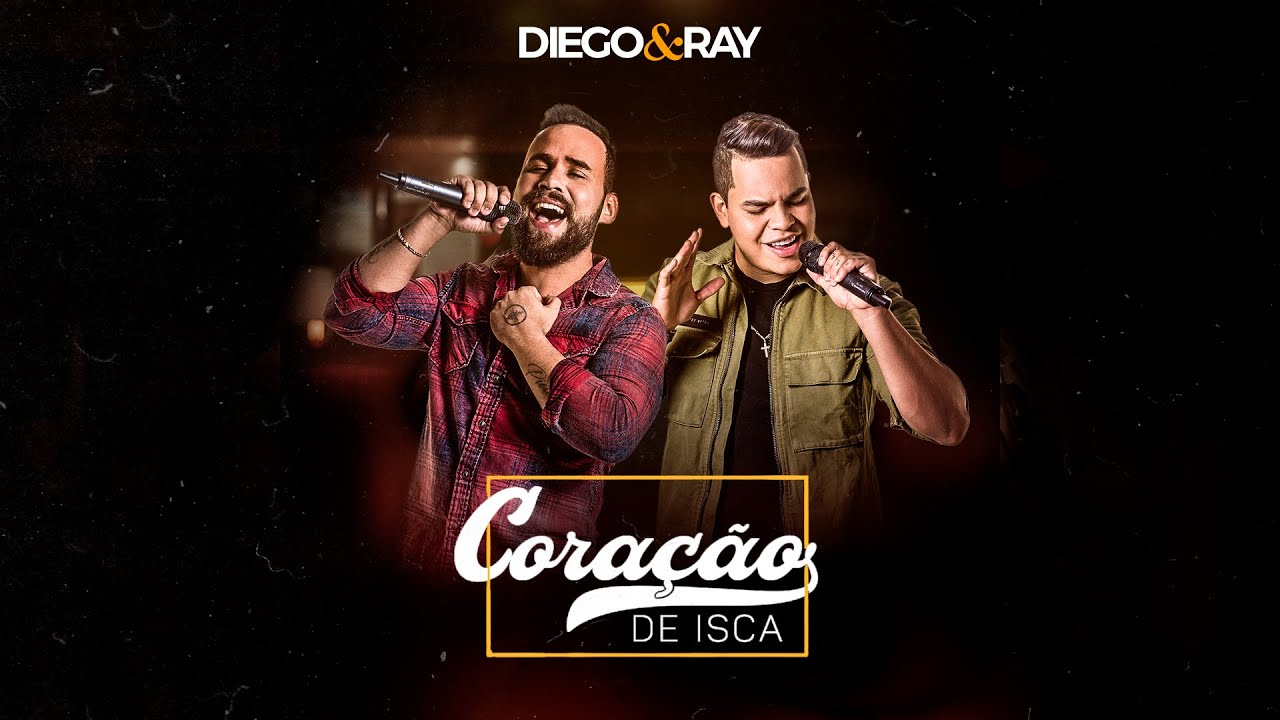 Diego e Ray - CORA&Ccedil;&Atilde;O DE ISCA - DVD Buteco 24 horas