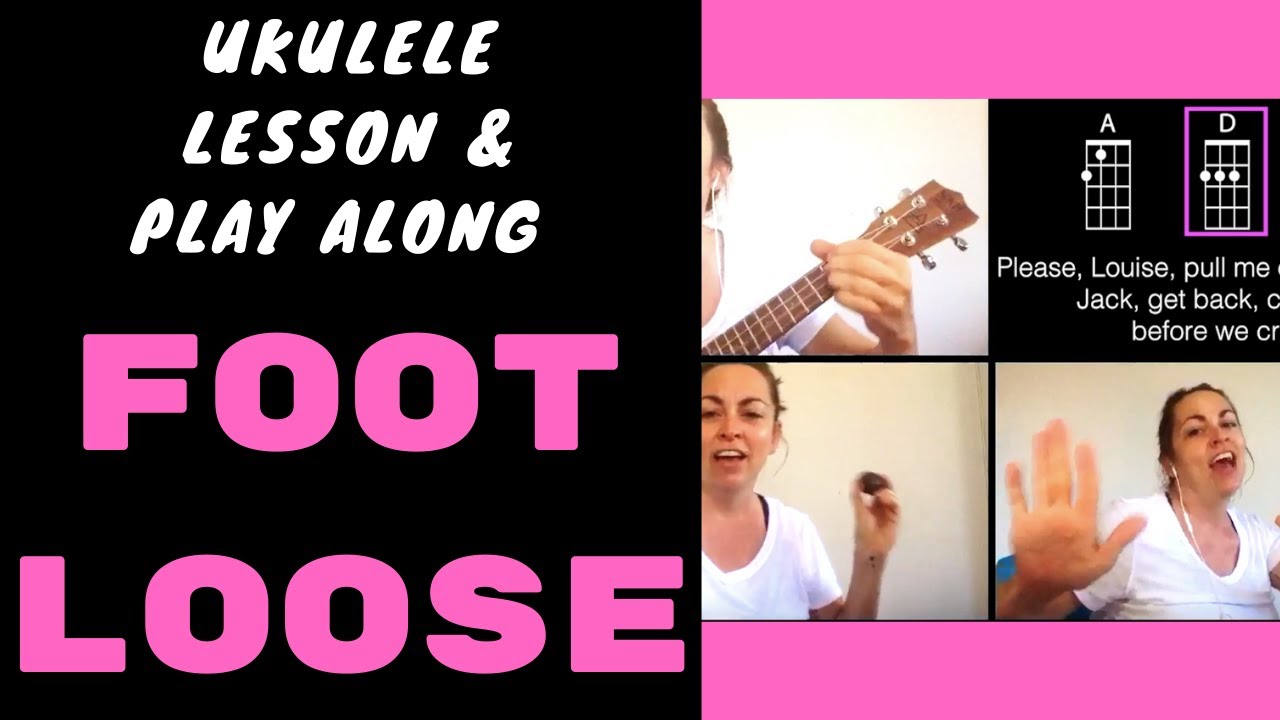 FOOTLOOSE - UKULELE PLAY ALONG / LESSON & SONG SHEET