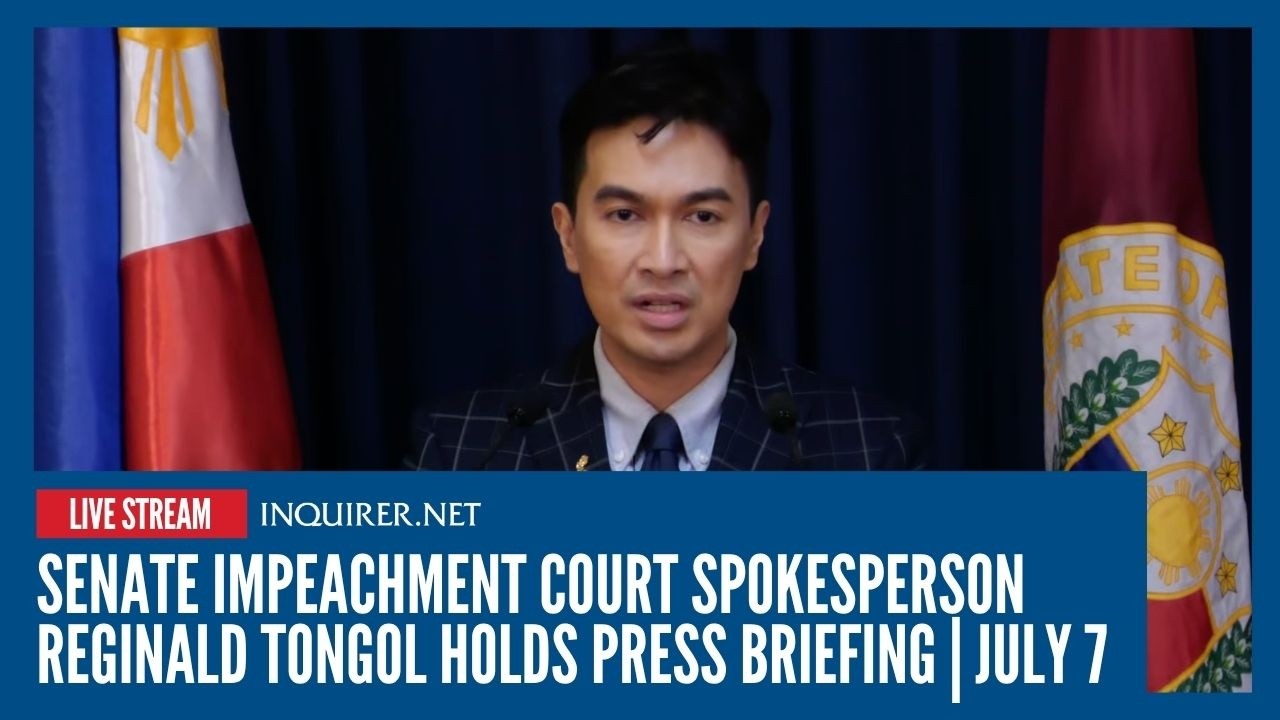 LIVE: Senate impeachment court spokesperson Reginald Tongol holds press briefing | July 7