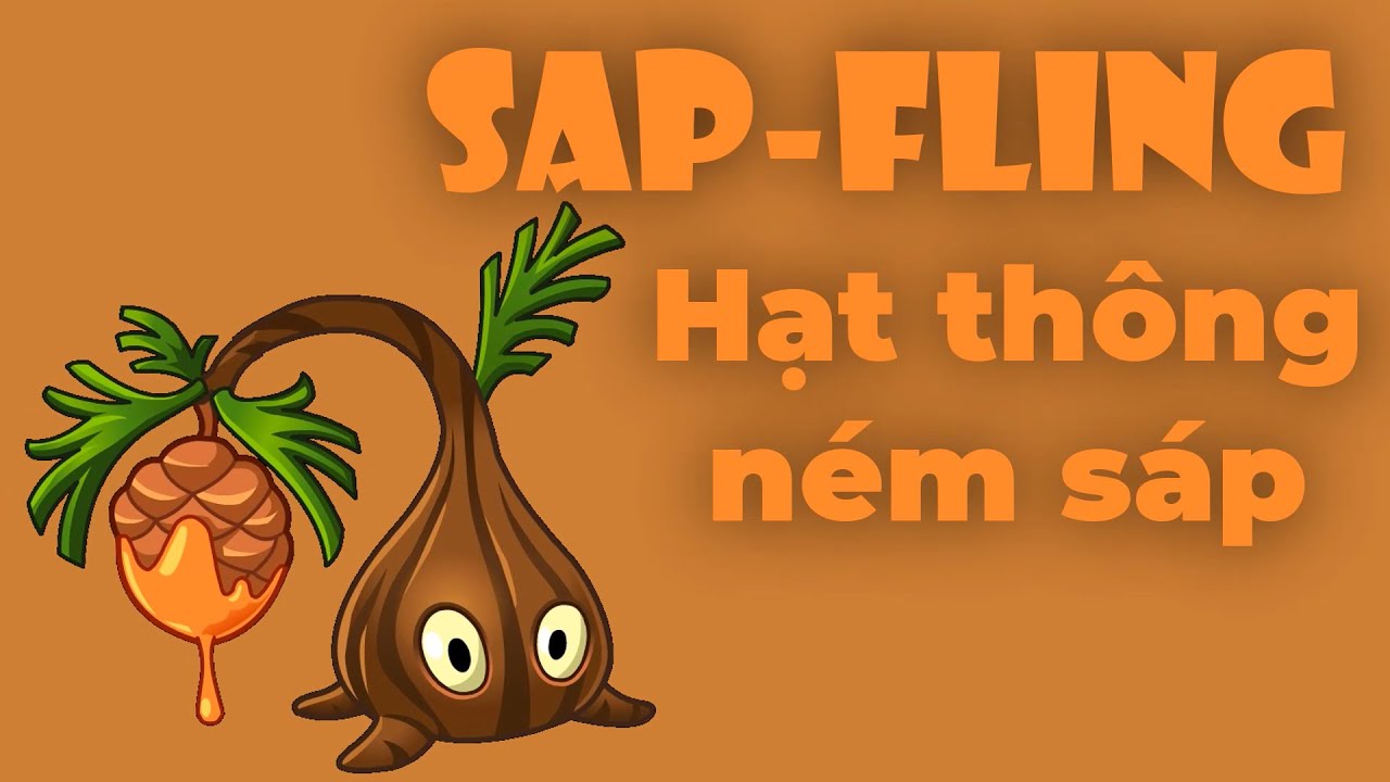 Plants vs Zombie 2 - Review Sap-fling trong game Plants vs Zombie 2