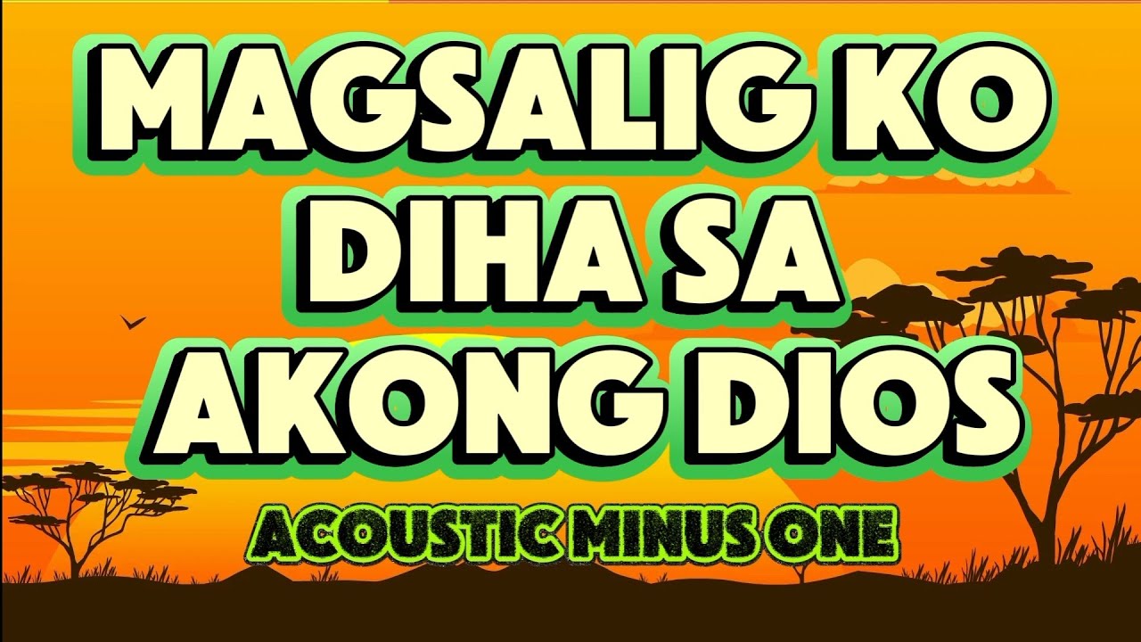 MAGSALIG KO DIHA SA AKONG DIOS | MINUS ONE | PINILI NGA ALAWITON PAGE 90
